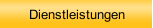 Dienstleistungen